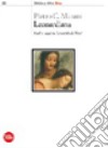 Leonardiana. Studi e saggi su Leonardo da Vinci libro