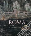 Roma. La pittura di un impero. Ediz. illustrata libro