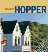 Edward Hopper. Ediz. illustrata