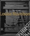 Louise Nevelson. Ediz. inglese libro