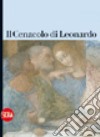 Il Cenacolo di Leonardo. Guida. Ediz. illustrata libro