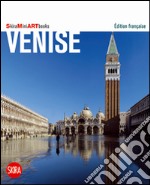 Venezia art book. Ediz. francese libro