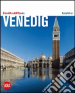 Venezia art book. Ediz. tedesca libro