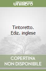 Tintoretto. Ediz. inglese