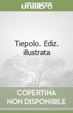 Tiepolo. Ediz. illustrata