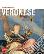 Veronese. Ediz. illustrata libro