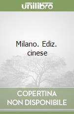 Milano. Ediz. cinese