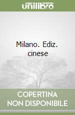 Milano. Ediz. cinese libro