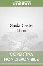 Guida Castel Thun libro