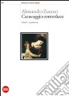 Caravaggio controluce. Ideali e capolavori libro