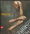 Safet Zec. Il potere della pittura. Ediz. illustrata libro di Romanelli G. (cur.)