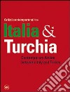 Artisti contemporanei tra Italia & Turchia. Ediz. italiana e inglese libro