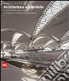 Architettura sostenibile. Durabilità del progetto urbano ed efficenza energetica dell'architettura. Ediz. italiana e inglese libro