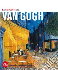 Van Gogh. Ediz. illustrata