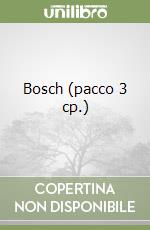 Bosch (pacco 3 cp.) libro