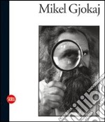 Mikel Gjokaj. Terre e cielo. Ediz. illustrata libro