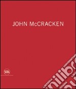 John McCracken. Ediz. illustrata libro