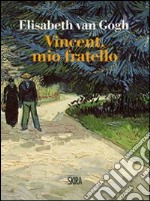 Vincent, mio fratello libro