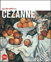 Cézanne. Ediz. illustrata