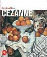 Cézanne. Ediz. illustrata libro