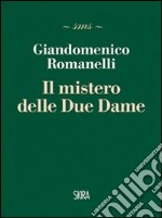 I misteri delle due dame libro