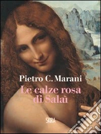 Le Calze rosa di Salaì