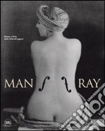 Man Ray. Ediz. illustrata