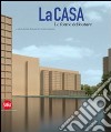 La casa. Le forme dello stare. Ediz. illustrata libro