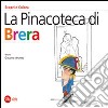 La Pinacoteca di Brera. Scopri e colora. Ediz. italiana e inglese libro di Cappa Legora Cristina Veronesi Giacomo