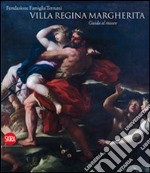 Villa Regina Margherita. Ediz. illustrata libro