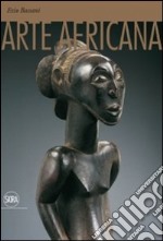 Arte africana. Ediz. illustrata