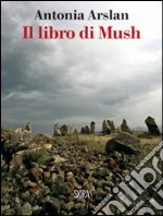 Il libro di Mush libro