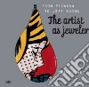 From Picasso to Jeff Koons. The artis as jeweler. Ediz. illustrata libro