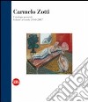 Carmelo Zotti. Catalogo generale. Ediz. italiana e inglese. Vol. 2: 1980-2007 libro