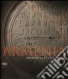 Armenia. Impronte di una civiltà. Ediz. illustrata libro