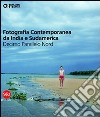 Fotografia contemporanea da India e Sudamerica. Decimo parallelo nord. Ediz. illustrata libro