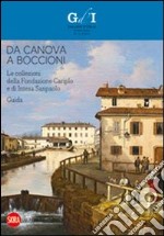 Da Canova a Boccioni. Le collezioni della Fondazione Cariplo e di Intesa Sanpolo. Guida. Ediz. illustrata libro