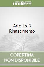 Arte Ls 3 Rinascimento libro