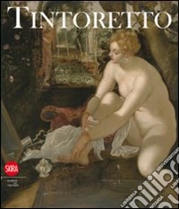 Tintoretto. Ediz. illustrata