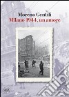 Milano 1944, un amore libro