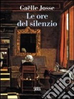 Le ore del silenzio libro