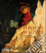 Fortuny e Wagner. Il wagnerismo nelle arti visive in Italia. Ediz. illustrata. Con CD Audio libro