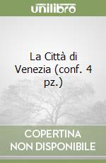 La Città di Venezia (conf. 4 pz.) libro