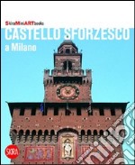 Castello Sforzesco a Milano libro