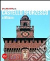 Castello Sforzesco a Milano libro
