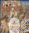 Akbar. Il grande imperatore dell'India 1542-1605. Ediz. illustrata libro