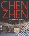 Chen Zhen. Catalogue raisonné 1977-2000. Ediz. a colori libro