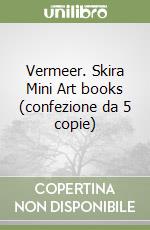 Vermeer. Skira Mini Art books (confezione da 5 copie) libro