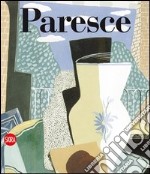 René Paresce. Catalogo generale. Ediz. italiana e inglese libro