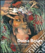 Doina Botez. Il corpo dell'immagine. Opere 1989-2013. Ediz. italiana e inglese libro